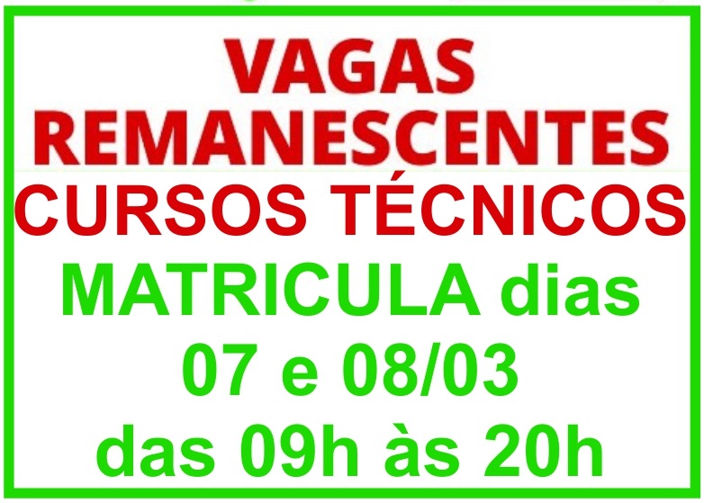 Vagas Remanescentes para os Cursos Técnicos 1° Sem. de 2023