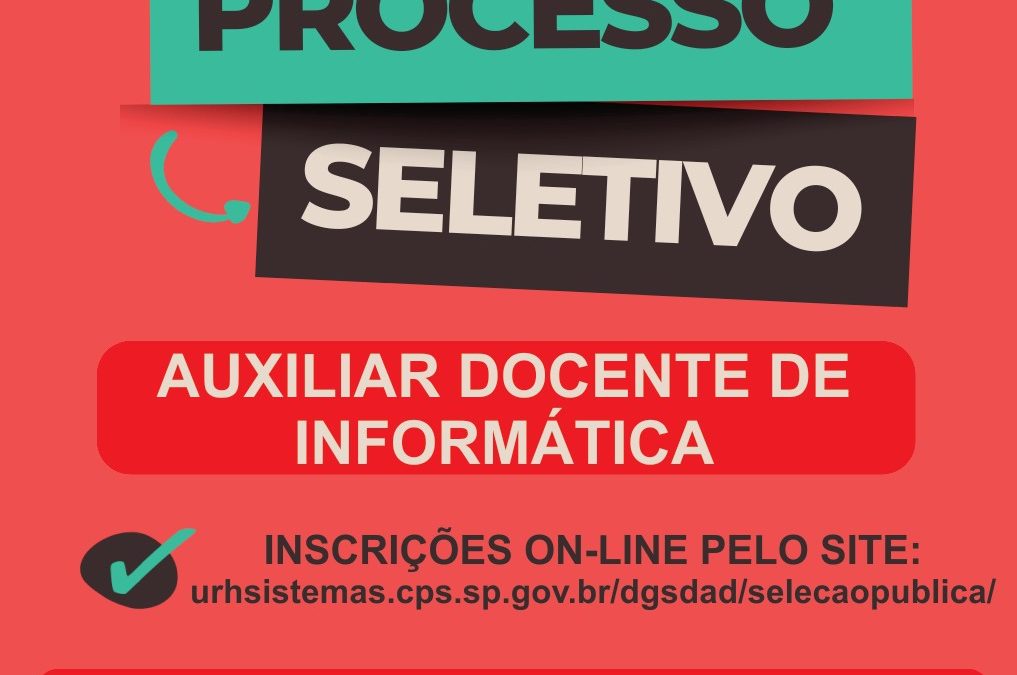 Processo Seletivo Simplificado para Auxiliar Docente – Informática 2023