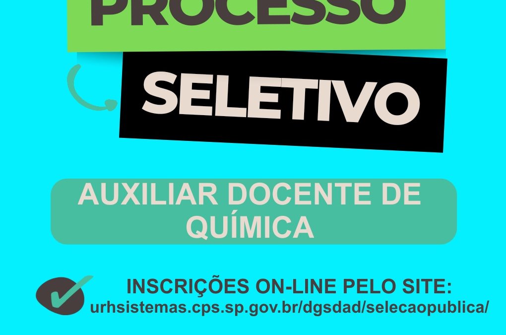 Processo Seletivo Simplificado para Auxiliar Docente – Química 2023